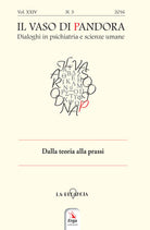 Il vaso di Pandora. Dialoghi in psichiatria e scienze umane (2016). Vol. 24: Dalla teoria alla prassi