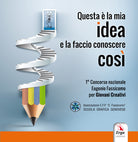 Questa è la mia idea e la faccio conoscere così. Concorso nazionale Eugenio Fassicomo per giovani creativi