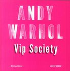 Andy Warhol VIP Society