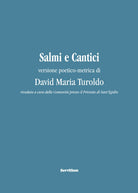 Salmi e cantici. Nuova edizione riveduta della versione metrica per il canto di David Maria Turoldo