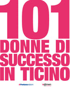 101 donne di successo in Ticino