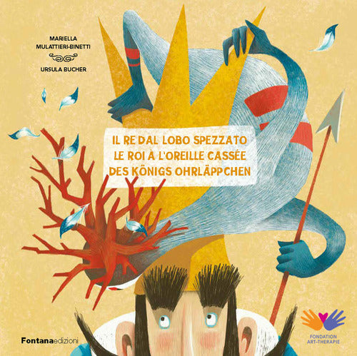 Il re dal lobo spezzatoLe roi loreille casseDes Knigs Ohrlppchen