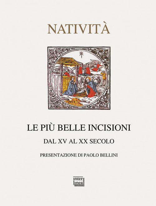 Le più belle incisioni della natività. Dal XV al XX secolo