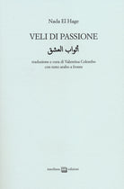 Veli di passione. Testo arabo a fronte