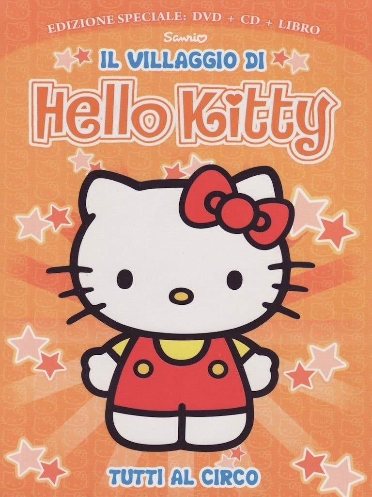 Hello Kitty - Il Villaggio Di Hello Kitty Edizione Speciale - Tutti Al Circo! (Dvd+Cd+Libro)