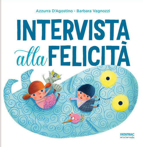 Intervista alla felicità