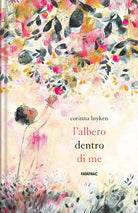 L'albero dentro di me