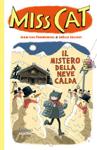 Il mistero della neve calda. Miss Cat