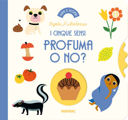 Profuma o no? I cinque sensi