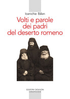 Volti e parole dei padri del deserto romeno