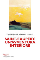 Saint-Exupéry: un'avventura interiore