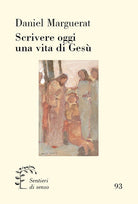 Scrivere oggi una vita di Ges