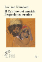 Il Cantico dei cantici: l'esperienza erotica