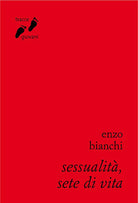 Sessualità, sete di vita. Umanizzarsi nell'amore