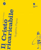 Il Cristo ricaricabile