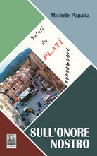 Sull'onore nostro. Saluti da Plat, Aspromonte