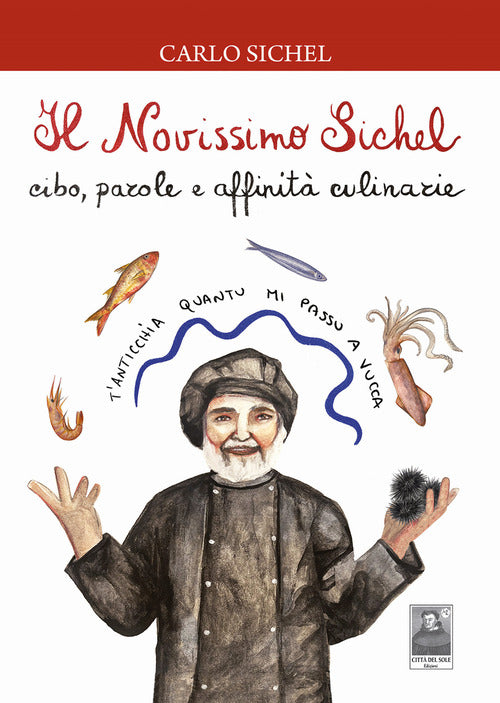Il novissimo Sichel. Cibo, parole e affinit culinarie