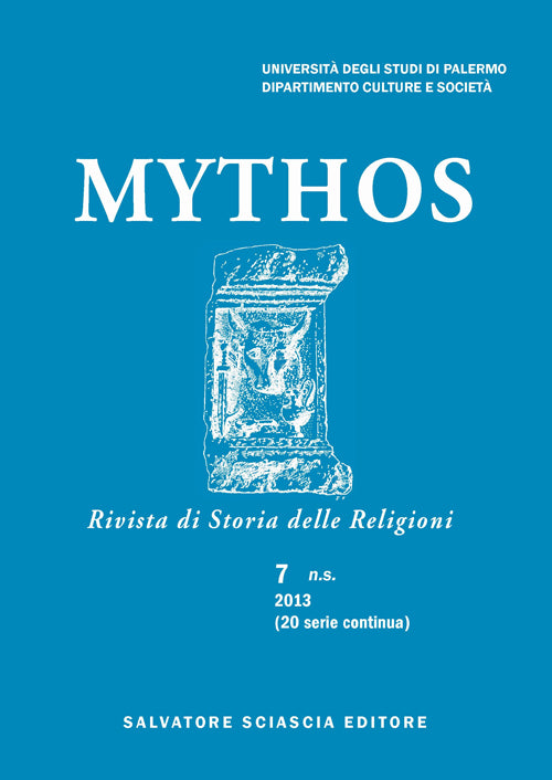 Mythos. Rivista di storia delle religioni. Vol. 7