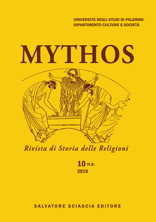 Mythos. Rivista di storia delle religioni. Vol. 10