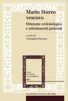 Mario Sturzo vescovo. Orizzonte ecclesiologico e orientamenti pastorali