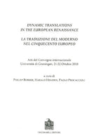 Dynamic translations in the european renaissance. Atti del Convegno internazionale (Groningen, 21-22 ottobre 2010)