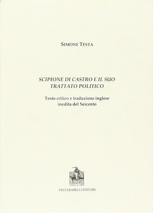 Scipione di Castro e il suo trattato politico