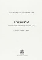 I tre tiranni. Secondo la redazione del cod. lucchese 1375