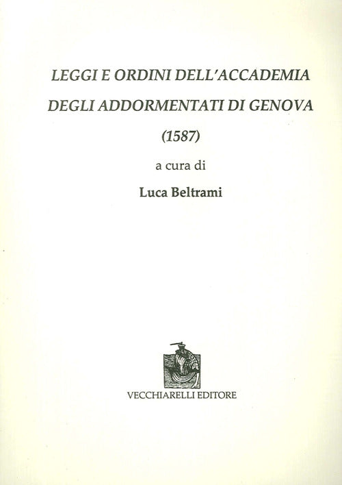 Leggi e ordini dell'Accademia degli Addormentati di Genova (1587)