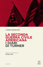 La seconda guerra civile americana. I Diari di Turner