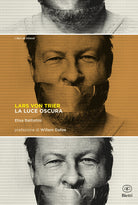 Lars Von Trier. La luce oscura