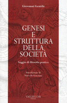 Genesi e struttura della societ. Saggio di filosofia pratica