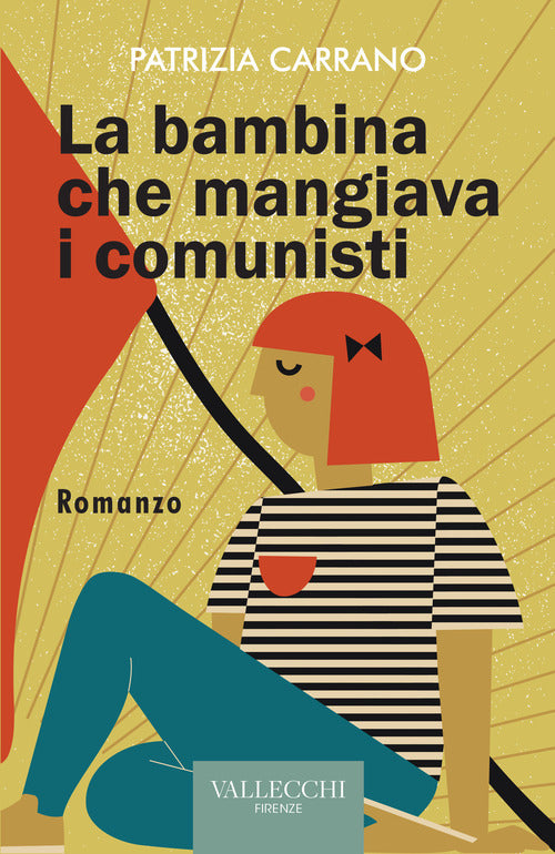 La bambina che mangiava i comunisti