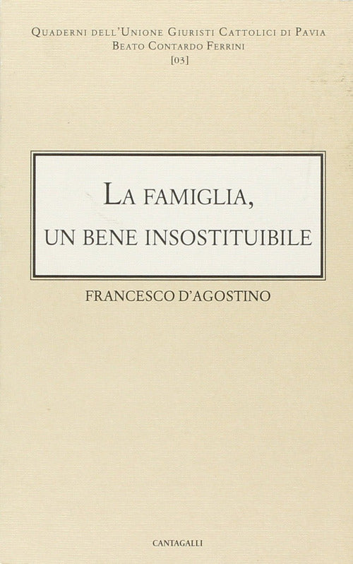 La famiglia: un bene insostituibile