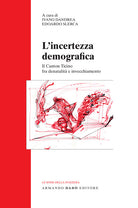 L'incertezza demografica. Il Canton Ticino fra denatalità e invecchiamento