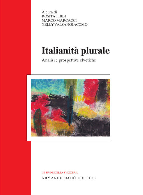 Italianit plurale. Analisi e prospettive elvetiche
