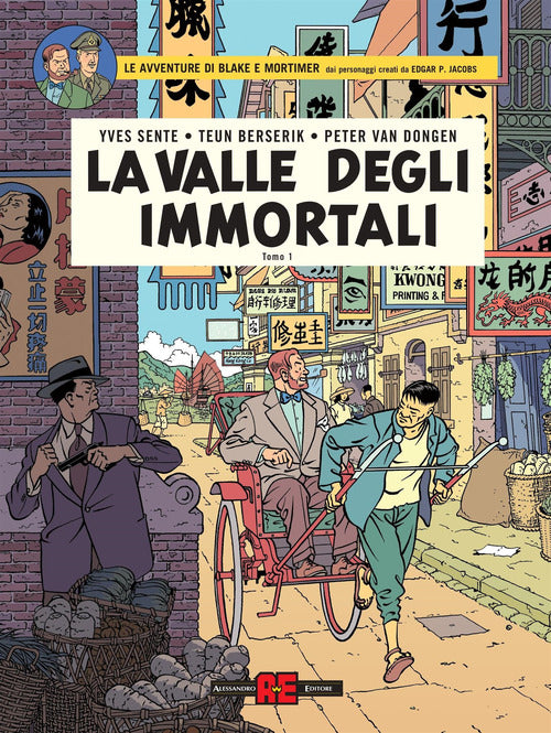 La valle degli immortali. Le avventure di Blake e Mortimer. Vol. 1: Minaccia su Hong Kong
