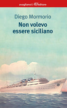 Non volevo essere siciliano