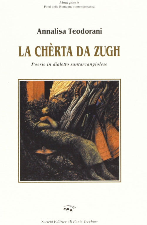 La chrta da zugh. Poesie in dialetto santarcangiolese