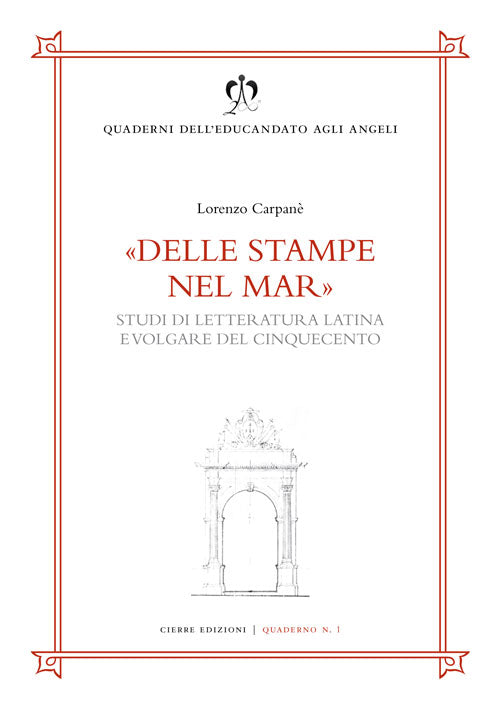 Delle stampe nel mar. Studi di letteratura latina e volgare del Cinquecento