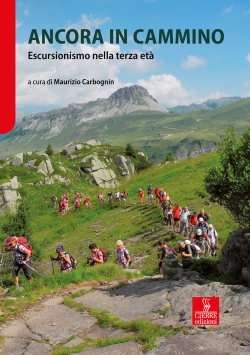 Ancora in cammino. Escursionismo nella terza et