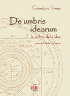 De umbris idearum. Le ombre delle idee