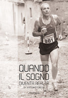 Quando il sogno diventa realtà