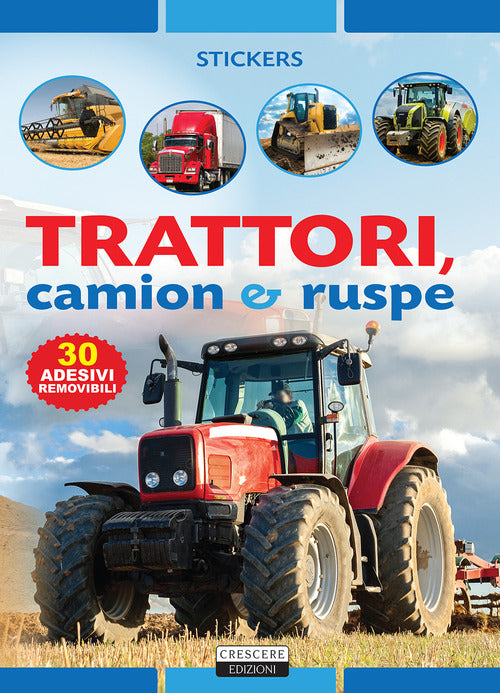 Trattori, camion e ruspe. Con 30 adesivi removibili