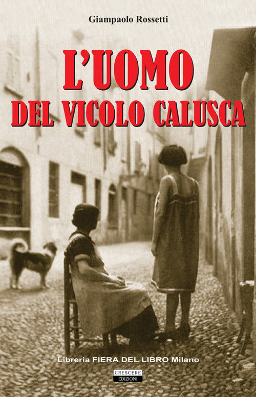 L'uomo del vicolo Calusca