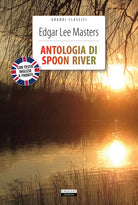 Antologia di Spoon River. Testo inglese a fronte