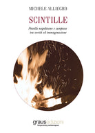 Scintille. Novelle napoletane e campane tra verit ed immaginazione