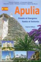 Puglia. Dal Gargano al Salento. Ediz. spagnola