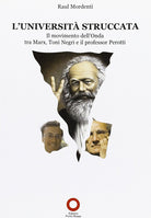 L'Universit struccata. Il movimento dell'onda tra Marx, Toni Negri e il professor Perotti
