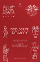 Iconologie del tatuaggio. Scritture del corpo e oscillazioni identitarie