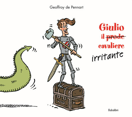 Giulio il (prode) cavaliere irritante